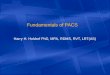 Fundamentals of PACS Harry H. Holdorf PhD, MPA, RDMS, RVT, LRT(AS)