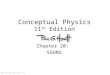 2010 Pearson Education, Inc. Conceptual Physics 11 th Edition Chapter 20: SOUND