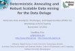 Deterministic Annealing and Robust Scalable Data mining for the Data Deluge Petascale Data Analytics: Challenges, and Opportunities (PDAC-11) Workshop