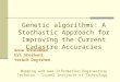 Genetic algorithms: A Stochastic Approach for Improving the Current Cadastre Accuracies Anna Shnaidman Uri Shoshani Yerach Doytsher Mapping and Geo-Information