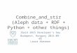 Combine_and_stir (Aleph data + RDF + Python + other things) IGeLU 2015 Developers Day Budapest, Hungary 2015-09-05 Laura Akerman