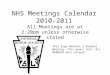 NHS Meetings Calendar 2010-2011 All Meetings are at 2:20pm unless otherwise stated This logo denotes a General Meeting. This means that ALL MEMBERS must
