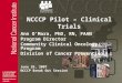 NCCCP Pilot  Clinical Trials Ann OMara, PhD, RN, FAAN Program Director Community Clinical Oncology Program Division of Cancer Prevention June 26, 2007