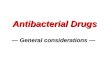 Antibacterial Drugs General considerations . Part 1. Overview Chemotherapy ( 化学治疗 )Chemotherapy ( 化学治疗 ) Chemotherapeutic agents ( 化学治疗药，化疗药 )Chemotherapeutic