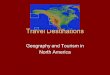 Travel Destinations Geography and Tourism in North America