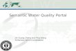 Semantic Water Quality Portal Jin Guang Zheng and Ping Wang Tetherless World Constellation