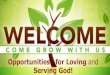 Opportunities for Loving and Serving God!. House Keeping  Restrooms (as you enter Fellowship Hall)  Nursery (ages 0-4)  Childrens Church (ages 5-10