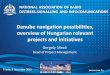 Danube navigation possibilities, overview of Hungarian relevant projects and initiatives Gergely Mező Head of Project Management NATIONAL ASSOCIATION OF