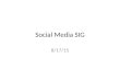 Social Media SIG 8/17/15. Privacy Settings