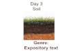 Day 3 Soil Genre: Expository text. Today we will learn: Amazing Words Phonics/Spelling: Diphthongs ou, ow, oi, oy Fluency: Read with Appropriate Phrasing