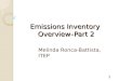 1 Emissions Inventory OverviewPart 2 Melinda Ronca-Battista, ITEP
