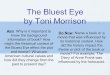 The Bluest Eye by Toni Morrison Aim: Why is it important to know the background information of book? How might the historical context of the Bluest Eye