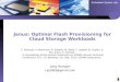 Embedded System Lab. Jung YoungJin Janus: Optimal Flash Provisioning for Cloud Storage Workloads C. Albrecht, A. Merchant, M. Stokely,