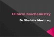 Clinical chemistry, chemical pathology and medical biochemistry  is the area of clinical pathology that is generally concerned with analysis of bodily