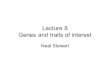 Lecture 8 Genes and traits of interest Neal Stewart