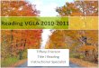 Reading VGLA 2010-2011 Tiffany Frierson Title I Reading Instructional Specialist