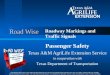 Road Wise Roadway Markings and Traffic Signals Passenger Safety Texas AM AgriLife Extension Service in cooperation with Texas Department of Transportation