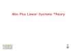 Min-Plus Linear Systems Theory Min-Plus Linear Systems Theory