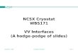 NCSX December 1, 2005Cryostat/VV InterfacesGJG 1 NCSX Cryostat WBS171 VV Interfaces (A hodge-podge of slides)