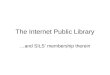 The Internet Public Library and SILS membership therein