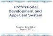 Teacher Orientation August, 2012 Brazosport Independent School District Professional Development and Appraisal System