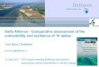 Delta Alliance - Comparative assessment of the vulnerability and resilience of 10 deltas Tom Bucx (Deltares) 8 June 2011 EEA Expert
