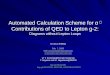 Automated Calculation Scheme for α ｎ Contributions of QED to Lepton g-2: Diagrams without Lepton Loops M. Nio ( RIKEN) Feb. 7, 2006 KEK 大型シミュレーション研究ワークショップ