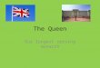 The Queen Our longest serving monarch. In the earliest times the Sovereign was a key figure in the enforcement…