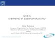 E. Todesco, Milano Bicocca January-February 2016 Unit 5 Elements of superconductivity Ezio Todesco European…