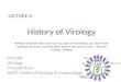 History of Virology LECTURE 2: Viro100: Virology 3 Credit hours NUST Centre of Virology & Immunology…