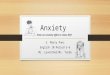 Anxiety How can anxiety affect a teens life? S. Marty Panz English 10:Period 5-6 Mr. Leventhal/Ms. Turdo