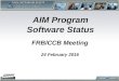 AIM Program Software Status FRB/CCB Meeting 24 February 2016