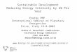 Efficiency Energy for the Future Sustainable Development Reducing Energy Intensity by 2% Per Year Energy…