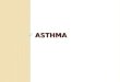 ASTHMA. Definition Chronic inflammation is associated with airway hyper-responsiveness that leads to…