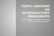 EQ: How do I engage the reader with my intro paragraph?
