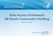Data Access Framework All Hands Community Meeting 1 February 24, 2016