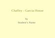 Chaffey - Garcia House by Student’s Name. Etiwanda Today