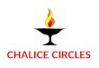 CHALICE CIRCLES. Enable each person to have friends to share the most burdensome and liberating moments…
