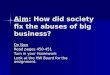 Aim: How did society fix the abuses of big business? Do Now Read pages 450-451 Turn in your Homework…