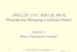 CSE 7315 - SW Project Management / Module 27 - Project Tracking and Oversight Copyright © 1995-2006,…