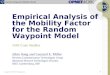 Copyright © 2002 OPNET Technologies, Inc. 1 Random Waypoint Mobility Model Empirical Analysis of the…