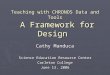 Teaching with CHRONOS Data and Tools A Framework for Design Cathy Manduca Science Education Resource…