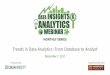 Trends in Data Analytics - From Database to Analyst