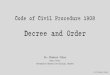 Code of civil procedure 1908 decree, order
