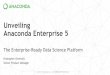 Unveiling Anaconda Enterprise–The Data Science Platform for the Entire Team