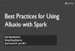 Best Practices for Using Alluxio with Spark