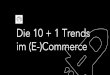 Xing LearningZ: Die 10 + 1 Trends im (E-)Commerce