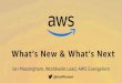 What's New & What's Next from AWS?