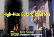 High rise buildings in disaster