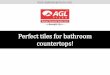 Perfect tiles for bathroom countertops